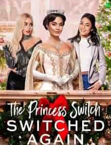 The Princess Switch Switched Again 2020