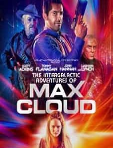 The Intergalactic Adventures of Max Cloud lookmovie