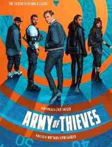 Army of Thieves 2021