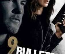 9 Bullets 2022