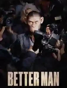 Better Man 2024