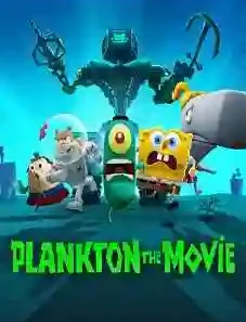 Plankton: The Movie 2025